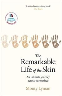 Remarkable Life of the Skin